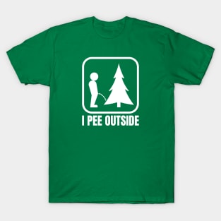 I Pee Outside T-Shirt